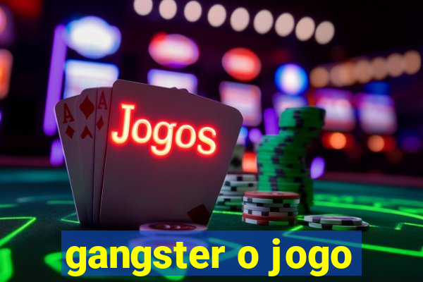 gangster o jogo